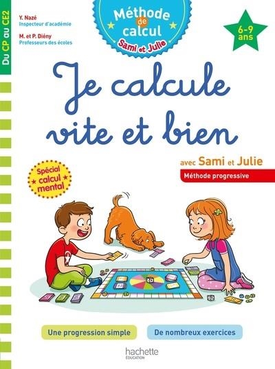 SAMI ET JULIE JE CALCULE VITE ET BIEN DU CP AU CE2 | 9782017223900