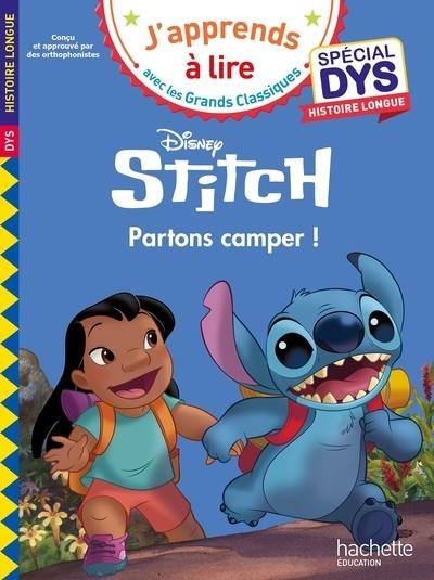 DISNEY - STITCH - PARTONS CAMPER ! SPÉCIAL DYS - HISTOIRE LONGUE | 9782017328933