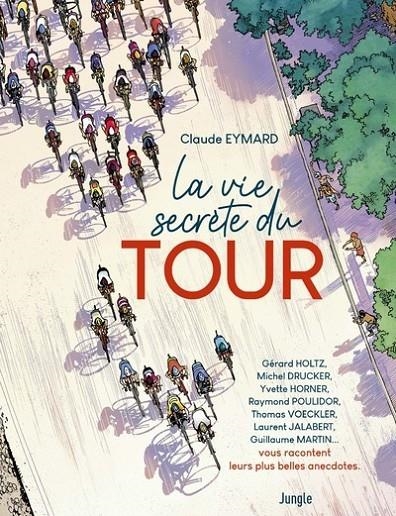 LA VIE SECRÈTE DU TOUR | 9782822230964
