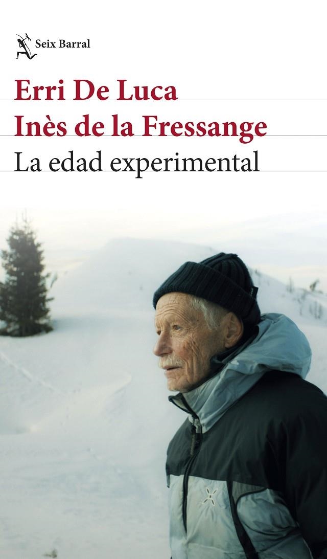 LA EDAD EXPERIMENTAL | 9788432249402 | ERRI DE LUCA/FRESSANGE, INÈS DE LA