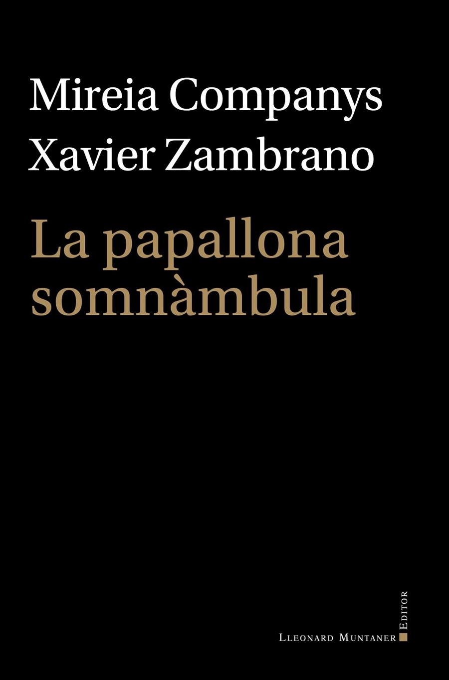 LA PAPALLONA SOMNÀMBULA | 9788410377745 | COMPANYS, MIREIA/ZAMBRANO, XAVIER