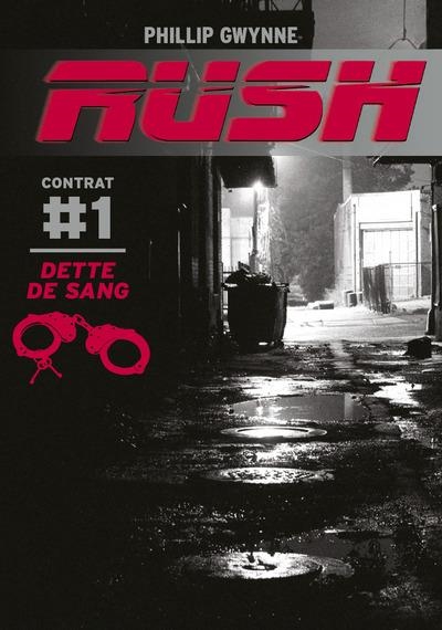 RUSH - TOME 1 - DETTE DE SANG | 9782203090040 | GWYNNE, PHILLIP