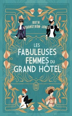 LES FABULEUSES FEMMES DU GRAND HÔTEL | 9782290430484 | KVANSTRÖM-JONES, RUTH