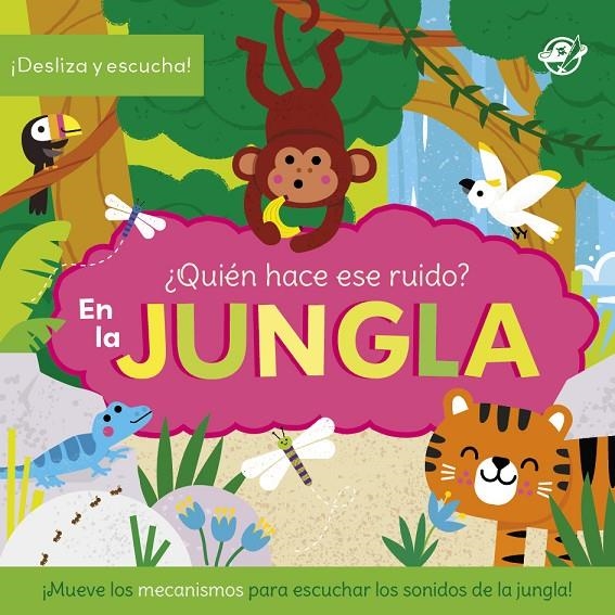 ¿QUIÉN HACE ESE RUIDO? EN LA JUNGLA | 9788419898975