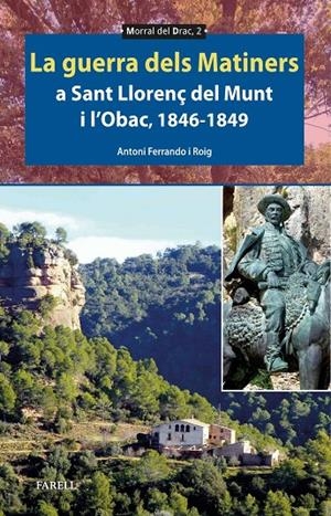 LA GUERRA DELS MATINERS A SANT LLORENÇ DEL MUNT I L’OBAC 1846-1849 | 9788410211148 | FERRANDO ROIG, ANTONI
