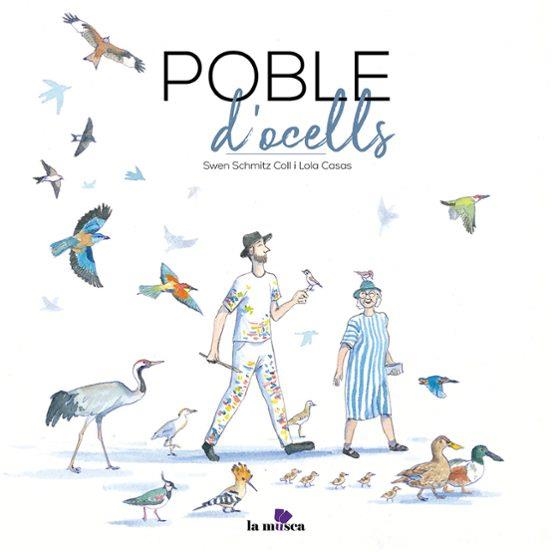 POBLE D'OCELLS | 9791399092820 | SWEN SCHMITZ COLL / LOLA CASAS