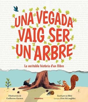 UNA VEGADA VAIG SER UN ARBRE | 9791387847197 | EOIN MCLAUGHLIN