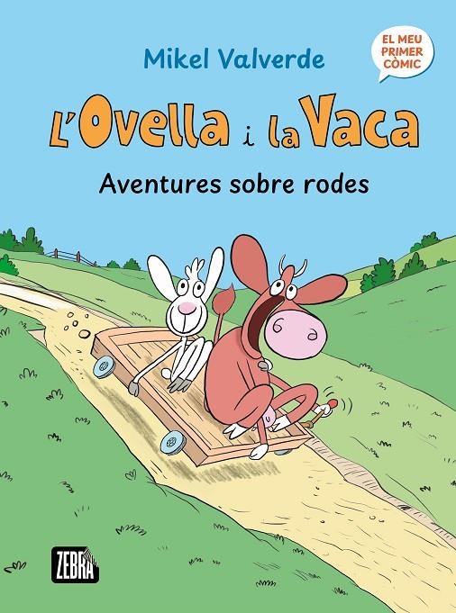 L'OVELLA I LA VACA. AVENTURES SOBRE RODES | 9791387847272 | MIKEL VALVERDE