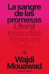 SANGRE DE LAS PROMESAS, LA | 9788418782732 | WADJI MOUAWAD