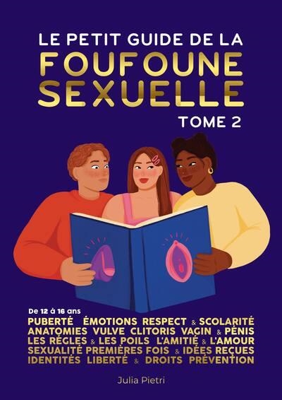 LE PETIT GUIDE DE LA FOUFOUNE SEXUELLE - TOME 2 | 9782957563227