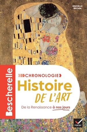 BESCHERELLE - CHRONOLOGIE DE L'HISTOIRE DE L'ART - NOUVELLE ÉDITION | 9782401113350 | GUITEMIE MALDONADO / MARIE-PAULINE MARTIN