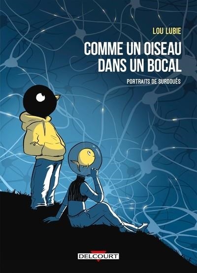 COMME UN OISEAU DANS UN BOCAL | 9782413077497 | LOU LUBIE