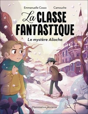 LA CLASSE FANTASTIQUE. LE MYSTÈRE ALIOCHA - DYS | 9782080495808 | COSSO-MERAD, EMMANUELLE