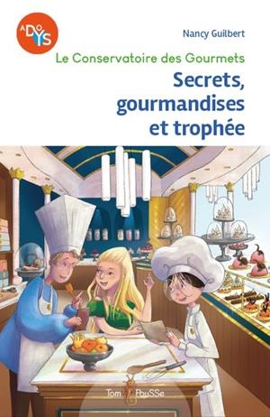 SECRETS, GOURMANDISES ET TROPHÉE - DYS | 9782353453368 | GUILBERT NANCY