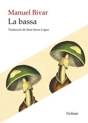 LA BASSA | 9788410377813 | BIVAR, MANUEL