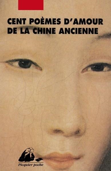 CENT POÈMES D'AMOUR DE LA CHINE ANCIENNE | 9782809716900 | COLLECTIF