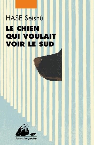 LE CHIEN QUI VOULAIT VOIR LE SUD | 9782809717181 | SEISHU HASE