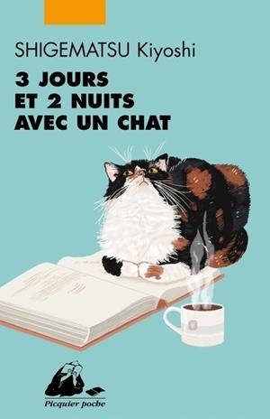 3 JOURS ET 2 NUITS AVEC UN CHAT | 9782809717273 | KIYOSHI SHIGEMATSU