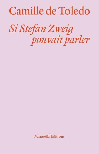 SI STEFAN ZWEIG POUVAIT PARLER | 9782490505845 | TOLEDO, CAMILLE DE