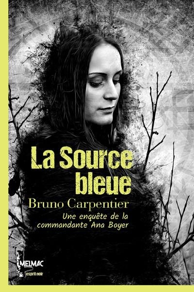 LA SOURCE BLEUE | 9782492759383 | CARPENTIER, BRUNO