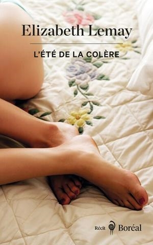 L'ÉTÉ DE LA COLÈRE | 9782764628379 | LEMAY, ELIZABETH