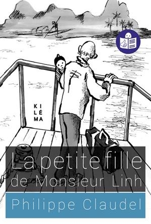 LA PETITE FILLE DE MONSIEUR LINH | 9782494067431 | CLAUDEL, PHILIPPE