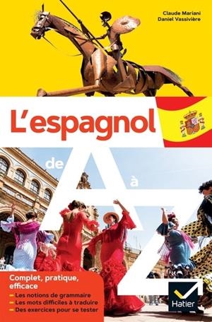 L'ESPAGNOL DE A À Z | 9782401086166 | CLAUDE MARIANI (AUTEUR), DANIEL VASSIVIERE (AUTEUR)