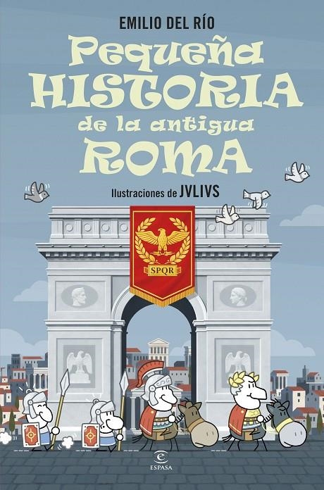 PEQUEÑA HISTORIA DE LA ANTIGUA ROMA | 9788467080476 | RÍO, EMILIO DEL