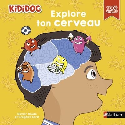 EXPLORE TON CERVEAU | 9782095042264