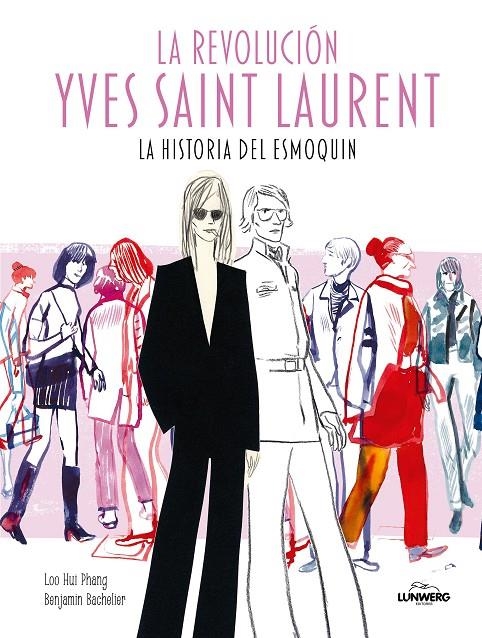 LA REVOLUCIÓN YVES SAINT LAURENT | 9791387761516 | HUI PHANG, LOO/BACHELIER, BENJAMIN