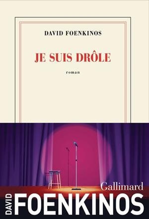 JE SUIS DRÔLE | 9782073152985 | DAVID FOENKINOS