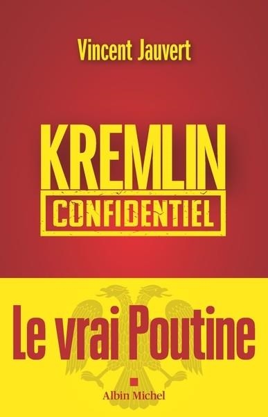 KREMLIN CONFIDENTIEL | 9782226507136 | VINCENT, JAUVERT
