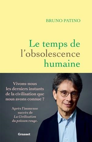 LE TEMPS DE L'OBSOLESCENCE HUMAINE | 9782246845348 | PATINO, BRUNO