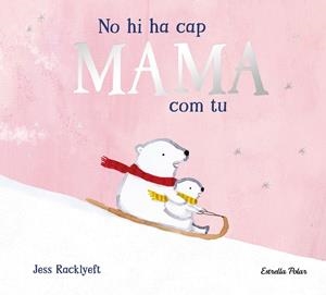 NO HI HA CAP MAMA COM TU | 9791387782825 | RACKLYEFT, JESS