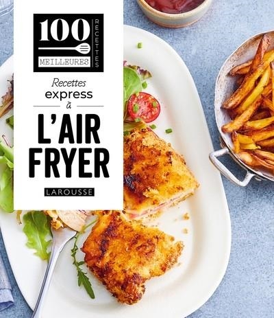 RECETTES EXPRESS À L'AIR FRYER | 9782036091634