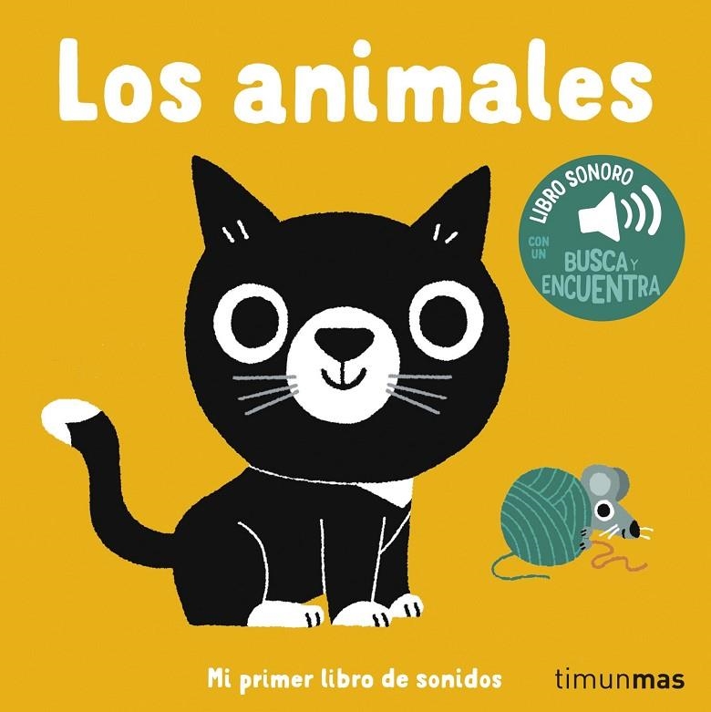 LOS ANIMALES. MI PRIMER LIBRO DE SONIDOS | 9788408310747 | BILLET, MARION