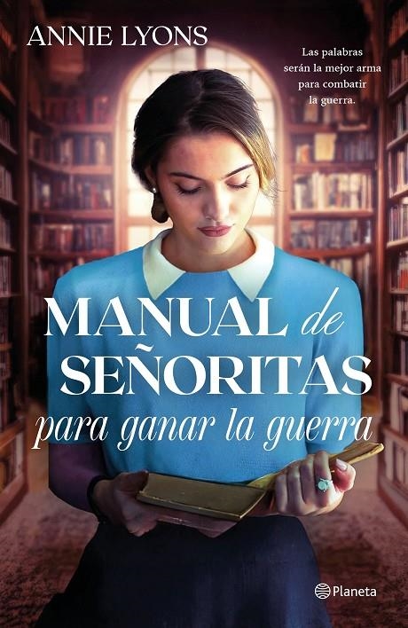 MANUAL DE SEÑORITAS PARA GANAR LA GUERRA | 9788408320579 | LYONS, ANNIE