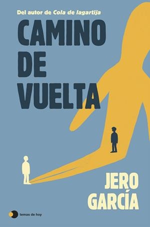 CAMINO DE VUELTA | 9791387869885 | GARCÍA, JERO