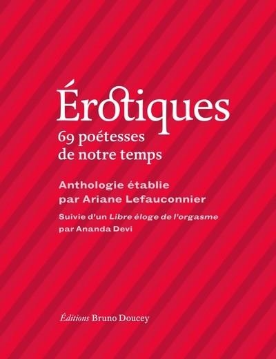 ÉROTIQUES - 69 POÉTESSES DE NOTRE TEMPS | 9782362294716 | LEFAUCONNIER, ARIANE
