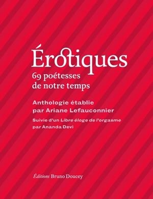 ÉROTIQUES - 69 POÉTESSES DE NOTRE TEMPS | 9782362294716 | LEFAUCONNIER, ARIANE
