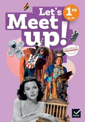 LET'S MEET UP! - ANGLAIS 1RE - ED. 2026 - LIVRE ÉLÈVE | 9782401121768