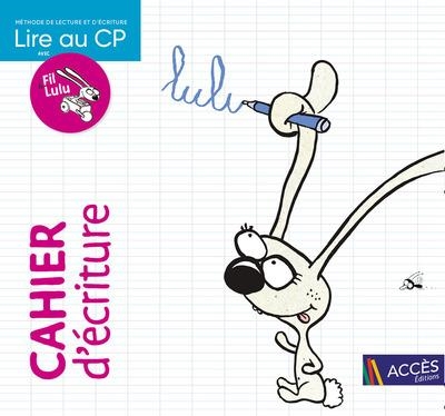 LIRE AU CP FIL ET LULU - CAHIER D'ÉCRITURE | 9782383210382 | FABIENNE CHATIN
