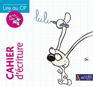 LIRE AU CP FIL ET LULU - CAHIER D'ÉCRITURE | 9782383210382 | FABIENNE CHATIN