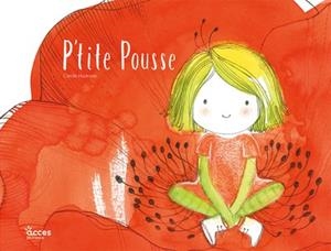 P'TITE POUSSE | 9782383212003 | CÉCILE HUDRISIER
