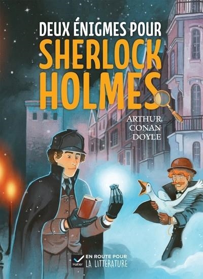 DEUX ÉNIGMES POUR SHERLOCK HOLMES -  9782101122468 | 9782401122468 | ARTHUR CONAN DOYLE