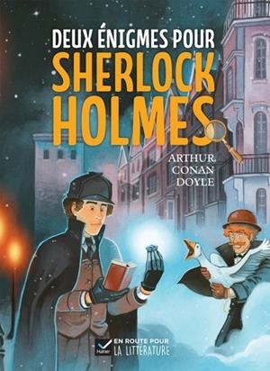 DEUX ÉNIGMES POUR SHERLOCK HOLMES -  9782101122468 | 9782401122468 | ARTHUR CONAN DOYLE