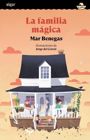 LA FAMILIA MÁGICA | 9788491429104 | BENEGAS, MAR