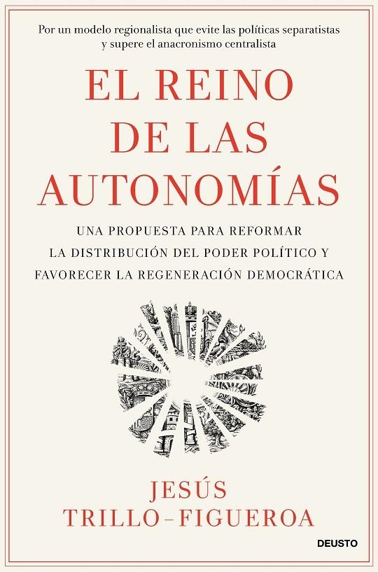 EL REINO DE LAS AUTONOMÍAS | 9788423440597 | TRILLO-FIGUEROA, JESÚS