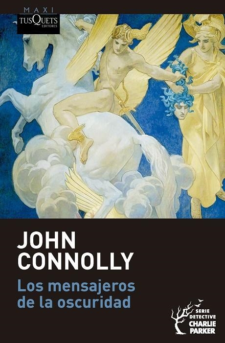 LOS MENSAJEROS DE LA OSCURIDAD (SERIE CHARLIE PARKER, 22) | 9788411078030 | JOHN CONNOLLY