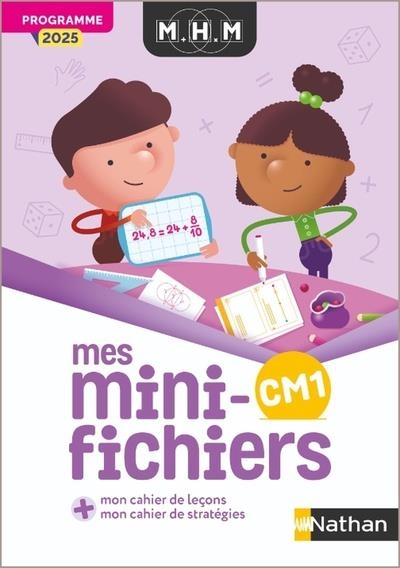 MHM - CM1 - MES MINI-FICHIERS - PROGRAMME 2025 | 9782095060862 | NICOLAS PINEL